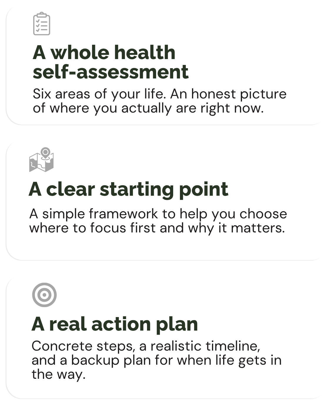 Whole health self-assessment. Six dimensions. Honest scores. A clear picture of where you are. Your starting point. A simple framework to choose where to focus first – and why it matters. A real action plan. SMART goals, action steps, and a backup plan for when life intervenes.